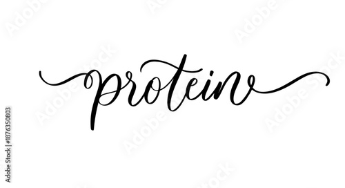 Handwritten Calligraphy Protein Healthy Nutrition Vector Lettering Design