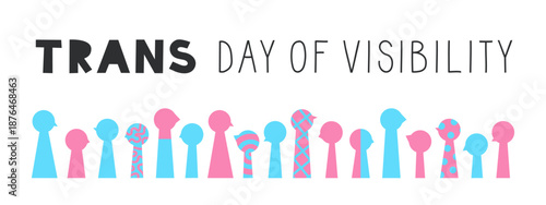 Trans visibility day lettering. Transgender awareness banner. Cisgender and genderqueer silhouettes. Male, female and transsexual symbols.