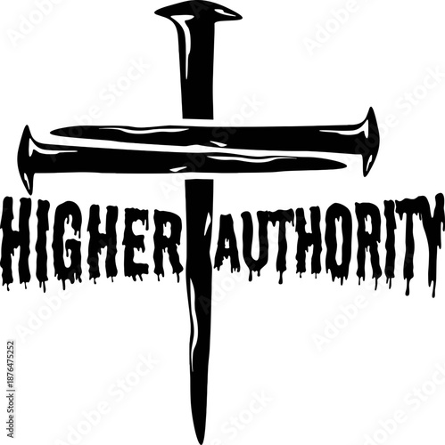 Higher Authority Svg, Cross Nails Svg, Christian Svg