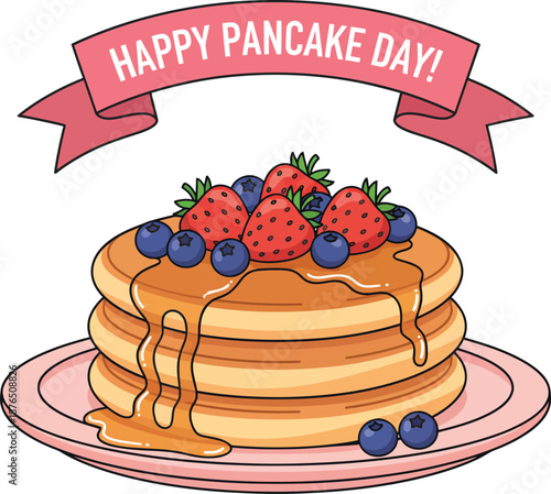 Happy pancake day celebration with stack of pancakes topped with berries and syrup on plate