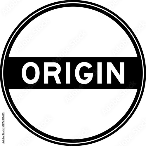 Black color round seal sticker in word origin on white background