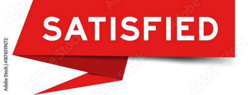 Red color speech banner with word satisfied on white background