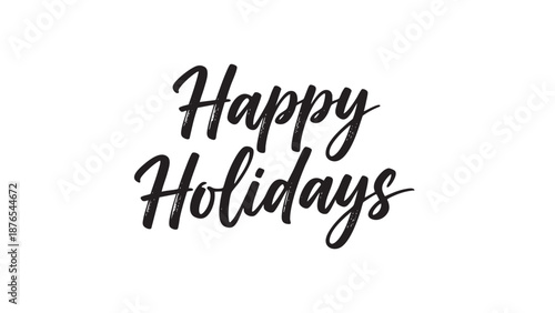 Happy Holidays Greeting Message with Elegant Typography on White Background