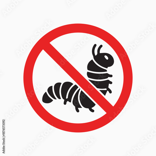 Pest Control Ban: A bold graphic illustrates a no pests prohibition, with a caterpillar silhouette enclosed in a red circle and crossed out, conveying a clear message of pest control awareness.