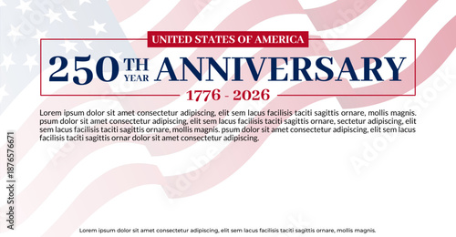 Banner to celebrate the 250th anniversary of the United States of America, featuring a soft, waving flag background and elegant blue typography. Commemorative centenary 1776-2026