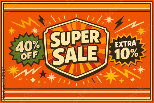 Retro style super sale banner with 40% off and extra 10% on orange background