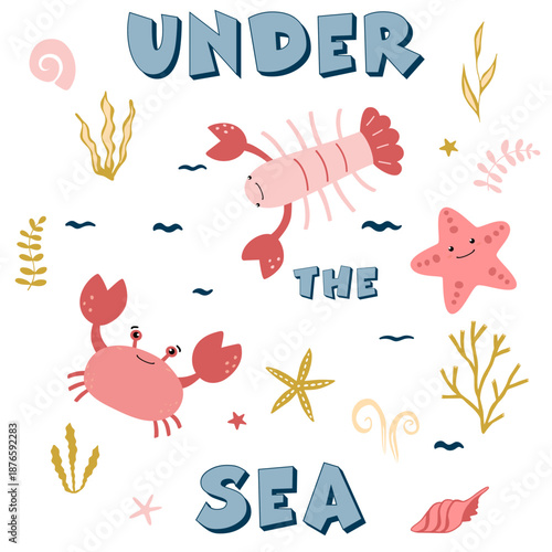 Sea Life poster. Cute crabs, lobster and starfish on white background. Set of sea elements. Characters in children's style. vector illustration.