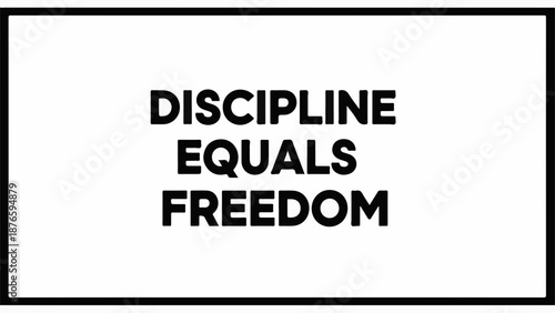 Powerful message of discipline leading to freedom in bold black text on white background.