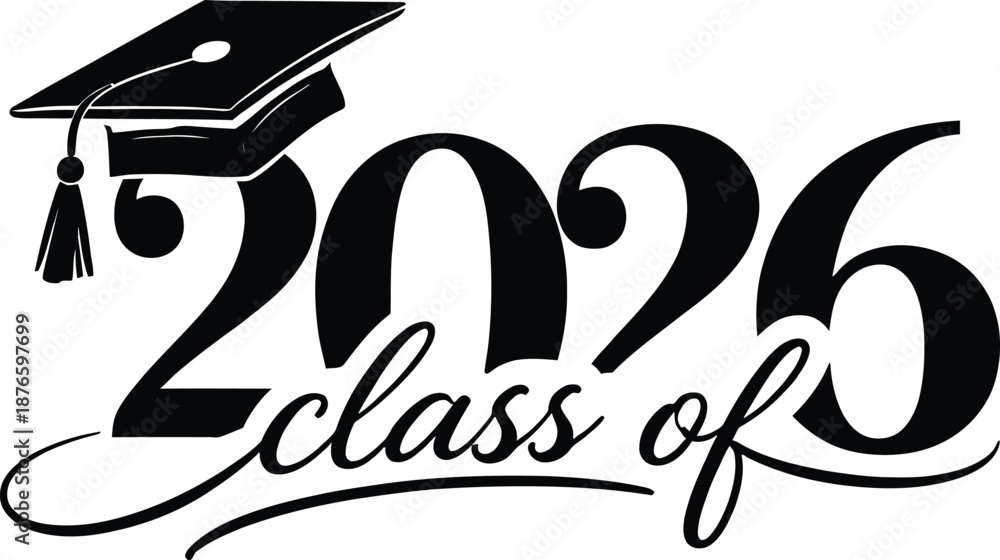 Fototapeta premium 2026 Graduation Typography with Cap – Class of 2026 Vector