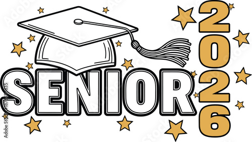 Senior 2026 Vector with Gold Stars and Graduation Cap