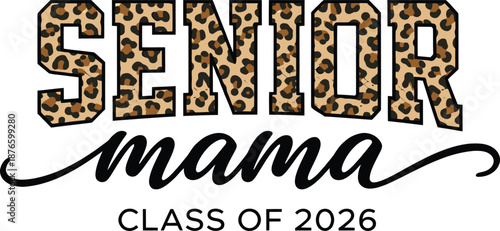 Senior Mama Leopard Print Class of 2026 Vector