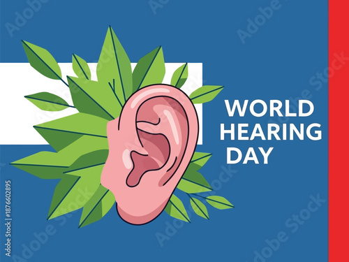 World Hearing Day poster design with ear and green plant leaves