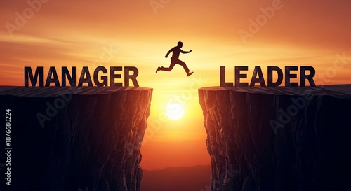 Silhouette of a determined professional leaping across a vast chasm separating the word manager from the aspiration of becoming an effective leader during sunset.
