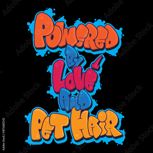 Pet Lover Quote Graffiti design, Dog quote Tshirt, Pet stickers