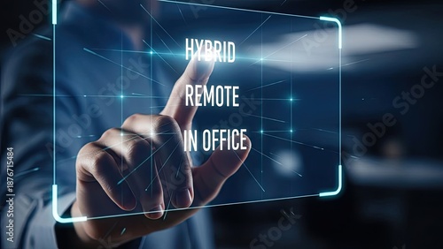 Hand Touching Virtual Screen Displaying Hybrid Remote In Office Work Options.