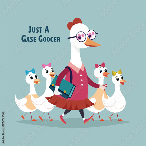 Mother Goose Leading Her Goslings to School