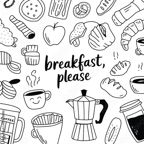 Black and white of breakfast foods and drinks with the text breakfast please