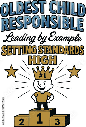 Oldest Child Responsible Leader Typography