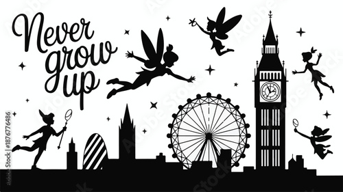 Silhouette of Fairies and London Skyline with Never Grow Up Text Keywords: silhouette, fairy, Peter Pan, London, Big Ben