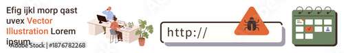 Cybersecurity, technology, malware warning, internet safety, office work, task management. A warning icon with a browser URL, people working in an office and a calendar. Cybersecurity and technology