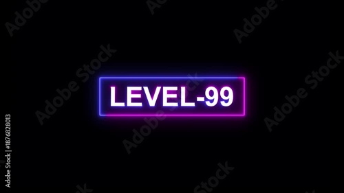 abstract neon level-99 text animation on black background.gaming level and upper level concept.