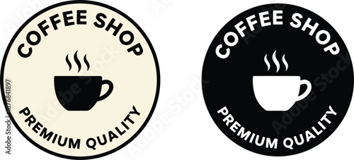 Set of circular coffee shop premium quality labels with steaming cup icons in black and white minimalist branding.