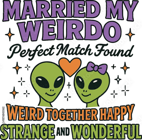 Married My Weirdo Alien Couple Perfect Match