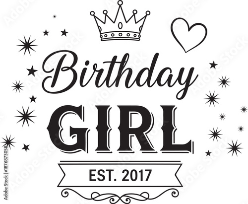 Birthday girl established 2017 isolated on white background, Vector, illustration