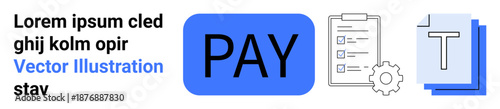 Online payments, financial tools, business management, workflow optimization, document automation, digital operations. Blue pay button, checklist settings gear and document icon. Online payments
