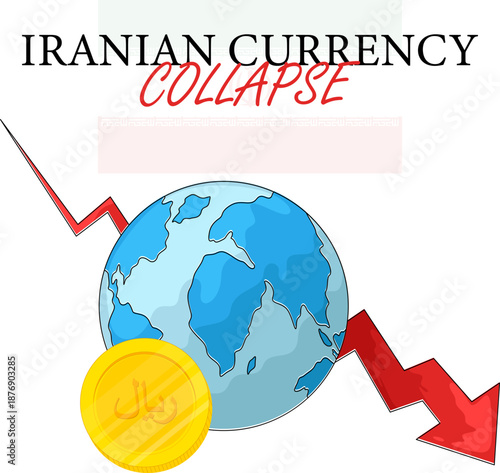 Iranian Currency Collapse Vector Illustration, Economic Crisis Concept with Red Arrow and Rial Coin for News and Financial Reports