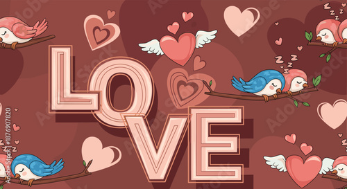 Romantic background with the word LOVE and cute sleeping birds on branches surrounded by various pink hearts and patterns.