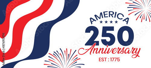 America 250 Years of Independence Patriotic Banner Featuring Bold Flag Waves and Festive Fireworks Vector Background