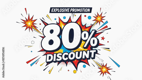 Explosive promotion with 80 percent discount offer