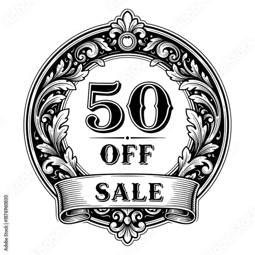 50 off sale emblem in vintage engraving style in black and white