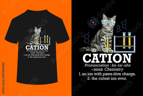 Cation - Funny Chemistry Humor Science Teacher Cat Pun T-Shirt