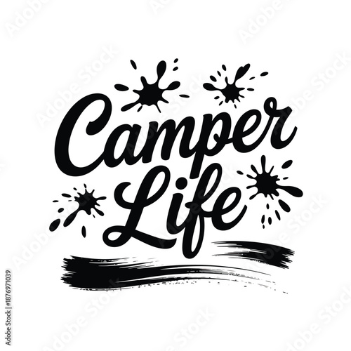 Camper life logo with paint splatters and brush stroke