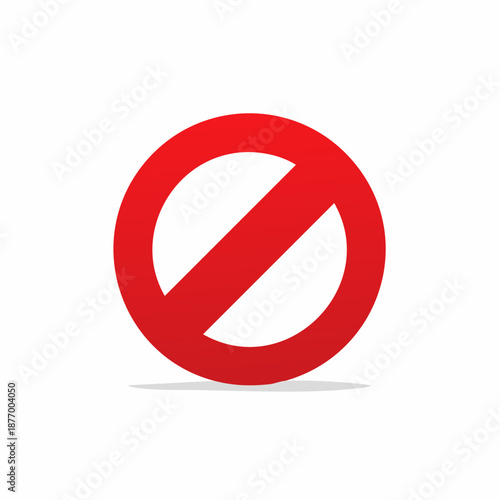 Red prohibition sign circle symbol indicates restriction or blockage for business or safety