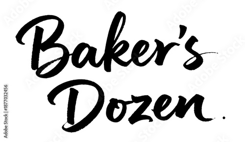Handwritten quote Baker’s Dozen brush script lettering
