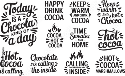 Set of hand lettered quotes for hot chocolate and cocoa lovers featuring cozy winter themes and calligraphy typography elements