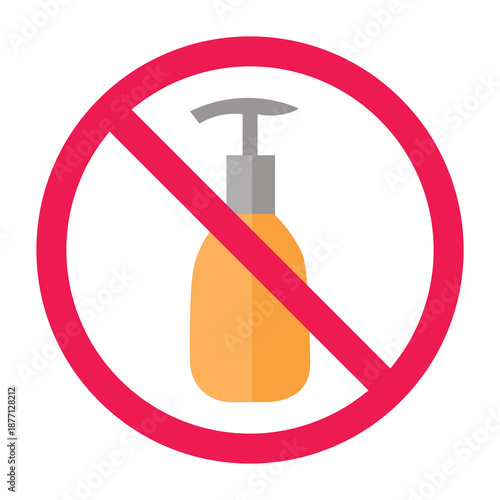 Forbidden sign with soap dispenser bottle icon, no hand soap allowed sign, lotion prohibited symbol, cosmetic bottle prohibited icon