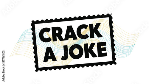 Vintage black postage stamp design featuring the bold text crack a joke over a background of colorful flowing lines.