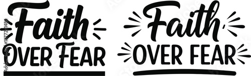 Faith over fear inspirational quote typography