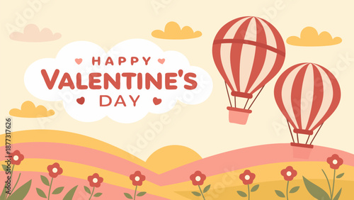 Happy Valentine's Day with hot air balloons and flowers