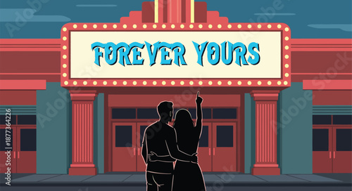 Romantic couple standing outside theater marquee reading " yours forever, yours love relationship illustration, night scene
