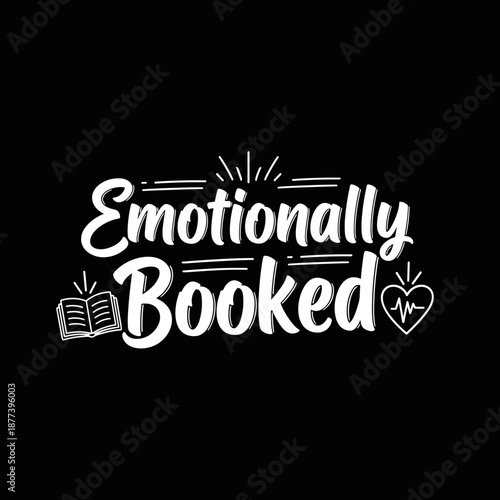 Emotionally Booked Text Design.