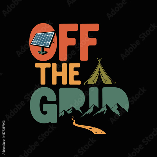 Off the Grid Solar Panel Camping Tent Mountains River Design.