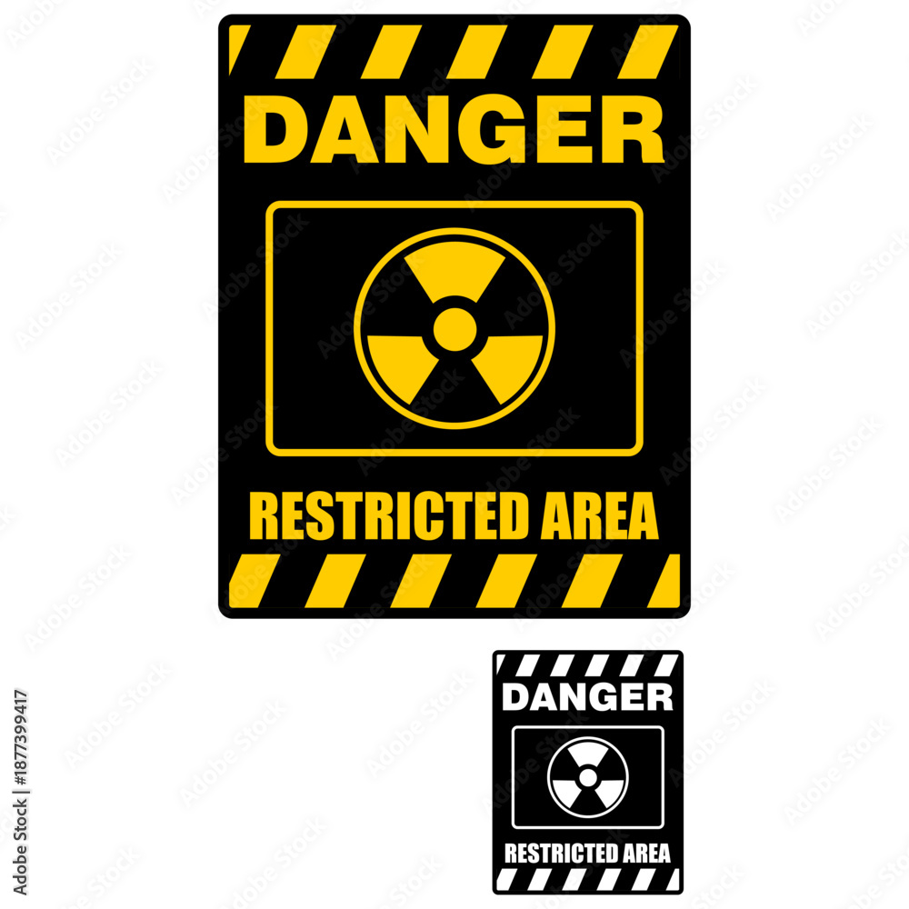 Obraz premium Danger, Restricted area, sign vector