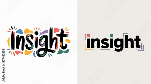 A vibrant visual comparison showcases the word insight rendered in two distinct typographic styles one colorful and the other minimalist high quality professional detailed modern elegant