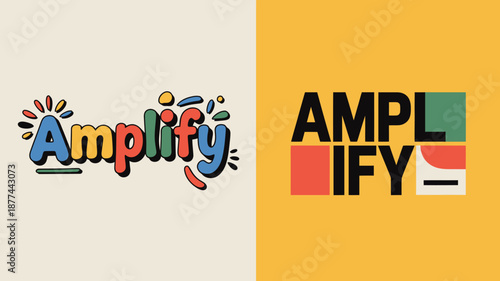 a vibrant visual composition featuring the word amplify creatively presented in two distinct stylistic approaches across a divided background high quality professional detailed modern elegant stylish