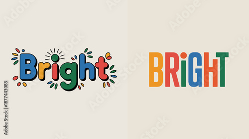 the image presents the word bright displayed in two distinct typographic styles one colorful and playful the other bold and solid high quality professional detailed modern